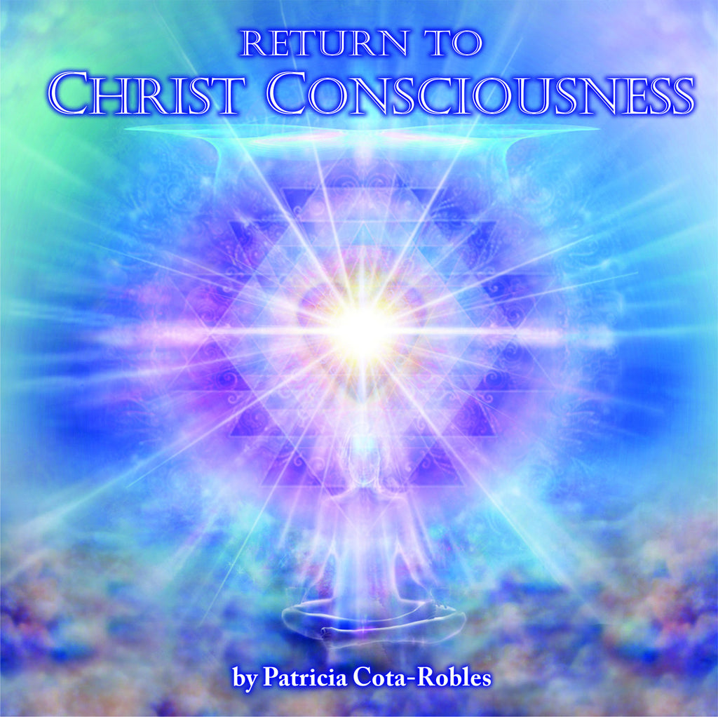 Return to Christ Consciousness - double MP3 set